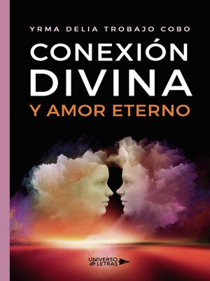 cover image of Conexión divina y amor eterno